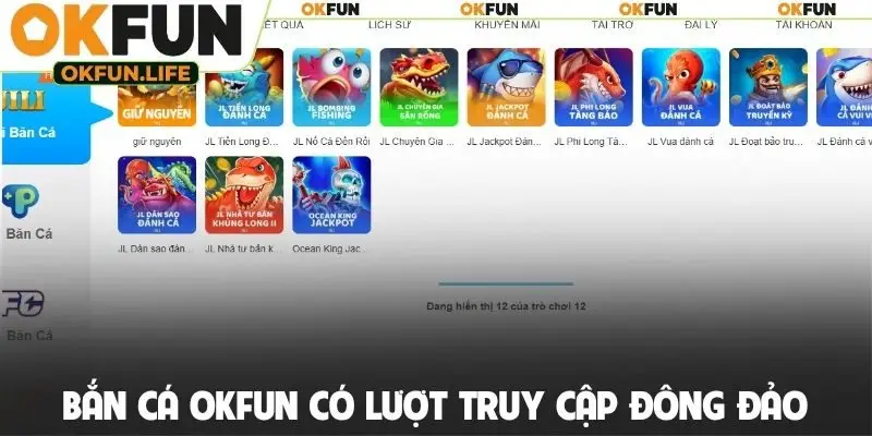 Bắn cá OKFUN có lượt truy cập đông đảo