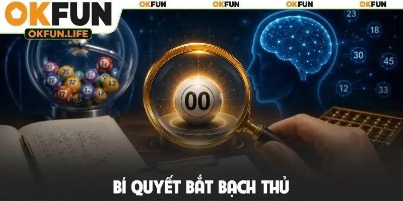 Bí quyết bắt bạch thủ