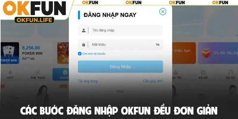 Các bước đăng nhập OKFUN đều đơn giản
