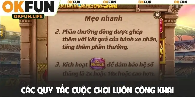 Các quy tắc cuộc chơi luôn công khai