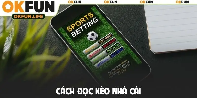 Cách đọc kèo nhà cái