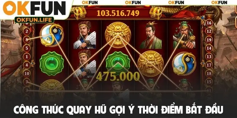 Công thức quay hũ gợi ý thời điểm bắt đầu