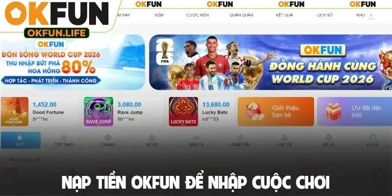 Nạp tiền OKFUN để nhập cuộc chơi