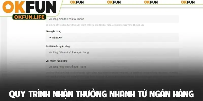 Quy trình nhận thưởng nhanh từ ngân hàng