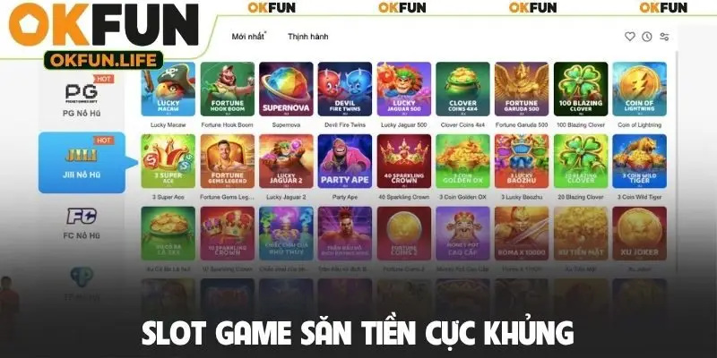 Slot game săn tiền cực khủng